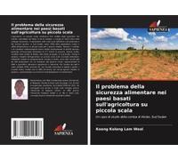 Il Problema Della Sicurezza Alimentare Nei Paesi Basati Sull'agricoltura Su Piccola Scala