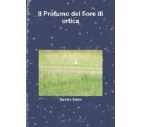 Il Profumo Del Fiore D'ortica