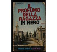 Il profumo della ragazza in nero: iconotesto thriller