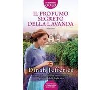 Il Profumo Segreto Della Lavanda