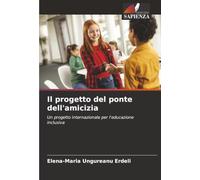 Il progetto del ponte dell'amicizia: Un progetto internazionale per l'educazione inclusiva