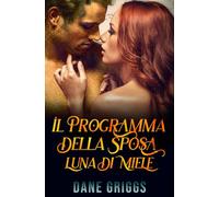 Il Programma della Sposa - Luna di Miele