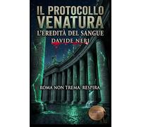IL PROTOCOLLO VENATURA: L'EREDITA' DEL SANGUE