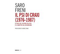 Il PSI di Craxi (1976-1987). La crisi del sistema politico e il dibattito sul riformismo