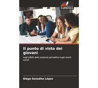 Il punto di vista dei giovani: sugli effetti delle sostanze psicoattive sugli eventi sociali