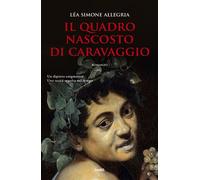 Il quadro nascosto di Caravaggio - Simone Léa Allegria - Tre60 - ebook (ePub) - Livre