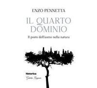 Il Quarto Dominio. Il Posto Dell'uomo Nella Natura