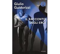 Il racconto degli eroi