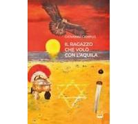 Il Ragazzo Che Volò Con L'aquila