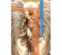 IL RAGAZZO OSCURO: trasformazione di un adolescente abbandonato