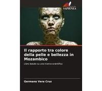 Il Rapporto Tra Colore Della Pelle E Bellezza In Mozambico