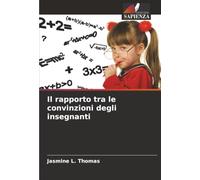 Il rapporto tra le convinzioni degli insegnanti