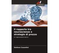 Il Rapporto Tra Neuroscienze E Strategie Di Prezzo