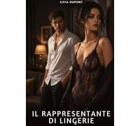 Il rappresentante di lingerie: Racconti Erotici per Adulti