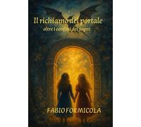 IL RCHIAMO DEL PORTALE: OLTRE I CONFINI DEI SOGNI
