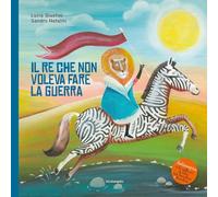 Il re che non voleva fare la guerra