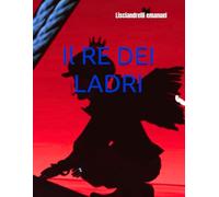 Il RE DEI LADRI