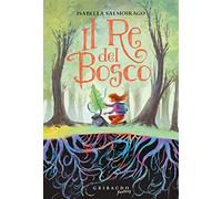 Il re del bosco