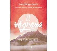 Il Régnera ! - Vingt-Et-Une Prédications