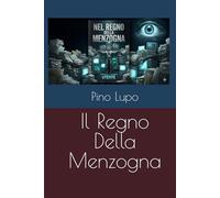 Il Regno Della Menzogna