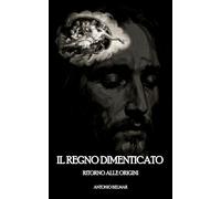 Il Regno Dimenticato: Ritorno alle Origini