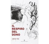 IL respiro del dono - [Version Originale] Vera Risi (Auteur)