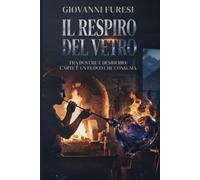 Il respiro del vetro