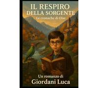 Il Respiro della Sorgente: Le cronache di Oise