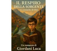 Il Respiro della Sorgente: Le cronache di Oise