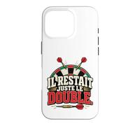 Il Restait Juste Le Double Humour Joueur de Fléchettes Coque pour iPhone 16 Pro