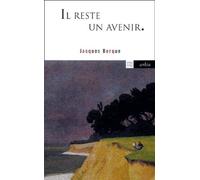 Il Reste Un Avenir - Entretiens Avec Jean Sur