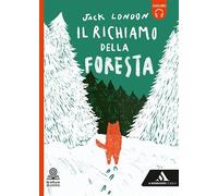 Il richiamo della foresta. Con e-book. Con espansione online