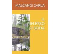 IL RIFLESSO DI SOFIA