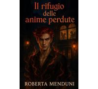 Il rifugio delle anime perdute