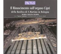 Il Rinascimento Sull'organo Cipri Di Bologna : Correa, Cavazzoni, Frescobaldi,