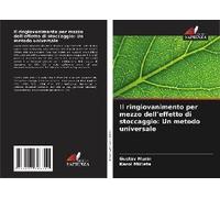 Il Ringiovanimento Per Mezzo Dell'effetto Di Stoccaggio: Un Metodo Universale