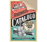 Il rinomato catalogo Walker & Dawn. Ediz. deluxe