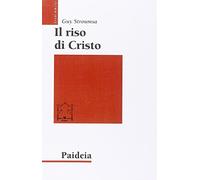 Il riso di Cristo. La rivoluzione del cristianesimo antico
