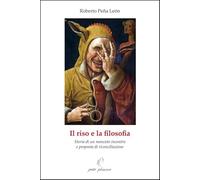 Il riso e la filosofia. Storia di un mancato incontro e proposta di riconciliazione