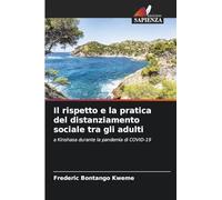 Il rispetto e la pratica del distanziamento sociale tra gli adulti