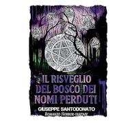 Il risveglio del bosco dei nomi perduti
