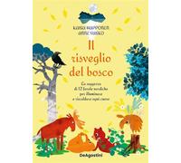 Il risveglio del bosco La saggezza di 12 favole nordiche per illuminare e riscaldare ogni cuore - Kaisa Happonen - De Agostini - ebook (ePub) - Livre