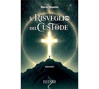 Il risveglio del custode