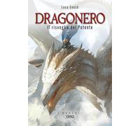 Il risveglio del Potente. Dragonero