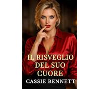 Il risveglio del suo cuore