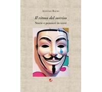 Il ritmo del sorriso. Storie e pensieri in-versi