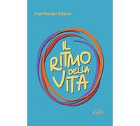 Il ritmo della vita. The Dance