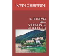 iL RITORNO DEL VIANDANTE DI TEGLIETO