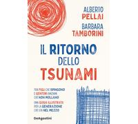 Il ritorno dello tsunami. Tra figli che spingono e genitori anziani che non mollano, una guida illustrata per la generazione che sta nel mezzo
