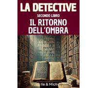 IL RITORNO DELL'OMBRA: SECONDO LIBRO